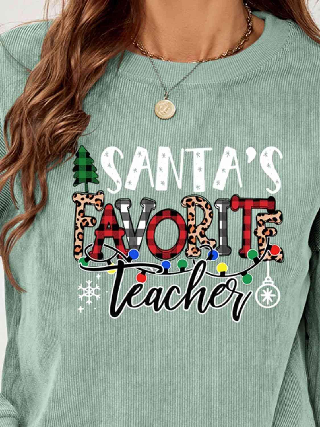 SANTA'S FAVORITE TEACHER Graphic Sweatshirt